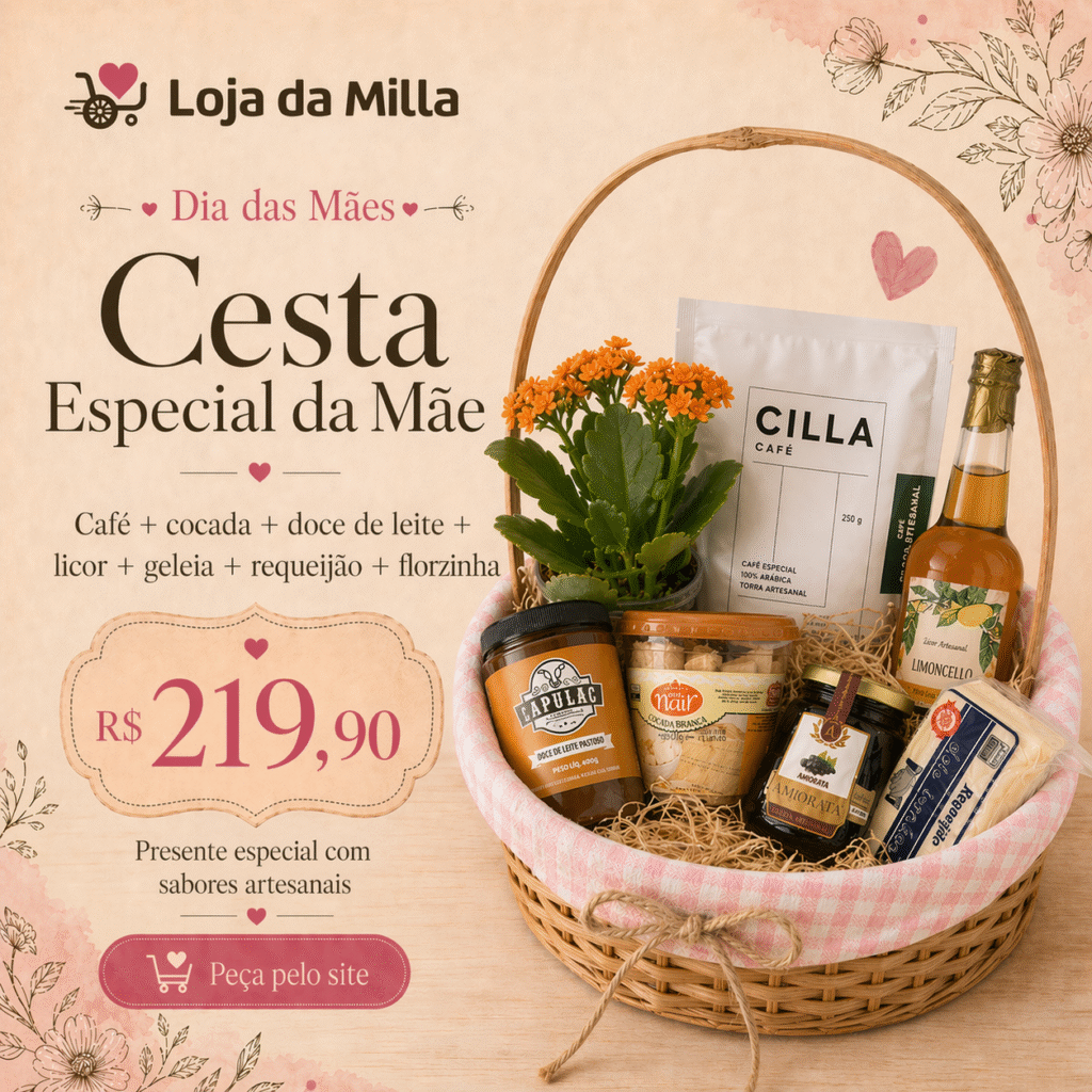 Card quadrado com estética romântica em tons de bege, rosa e marrom. À direita, cesta de vime com forro xadrez rosa, contendo florzinha laranja, embalagem de café branca, cocada, doce de leite, geleia, requeijão e uma garrafa de licor. À esquerda, texto com o nome “Cesta Especial da Mãe”, composição da cesta e preço de R$ 219,90. Na parte inferior, botão rosa com a frase “Peça pelo site”.